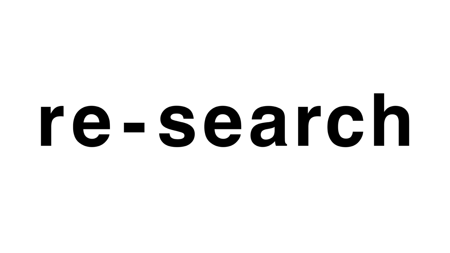 re-search