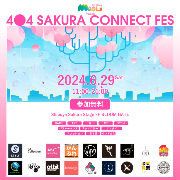 MABLs Presents 404 Sakura Connect Fes