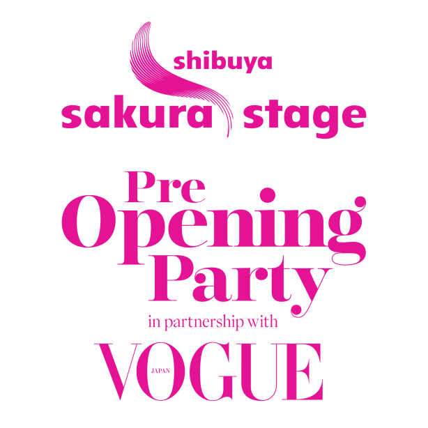 "shibuya sakura stage Pre Opening Party in partnership with VOGUE JAPAN"開催