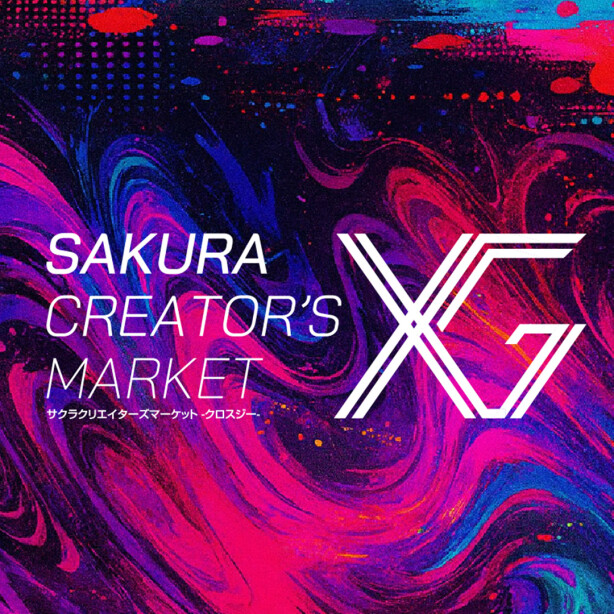 11/22~24開催！！ SAKURA CREATOR’S MARKET XG